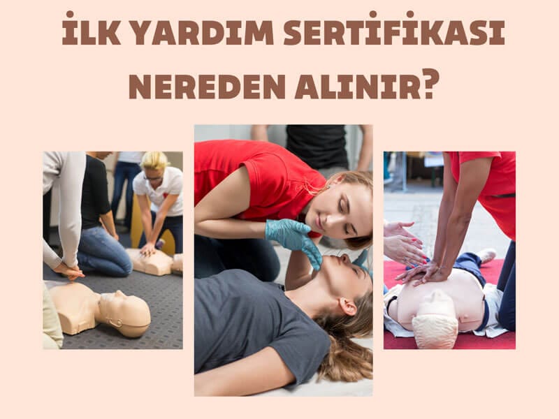 İlk Yardım Sertifikası Nereden Alınır?